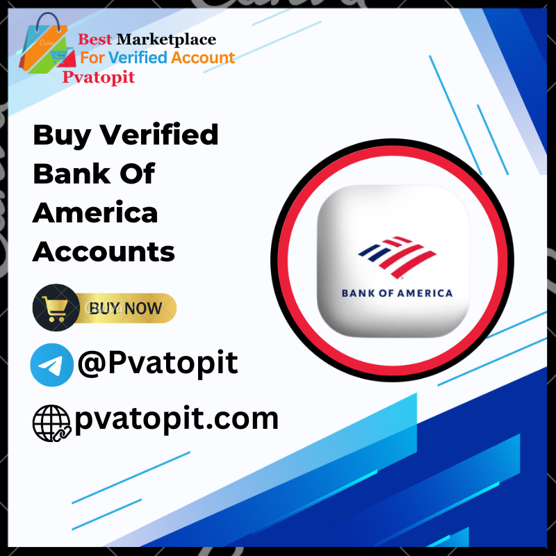 Buy Verified Bank Of America Accounts